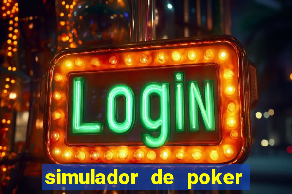 simulador de poker texas holdem gratis